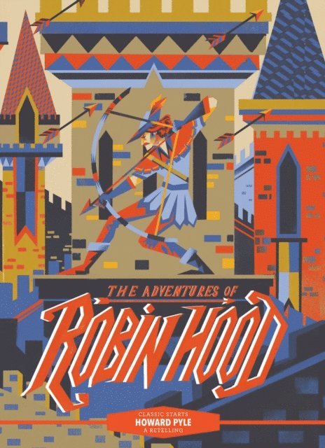 Howard Pyle - Classic Starts(R): The Adventures of Robin Hood, E-bok
