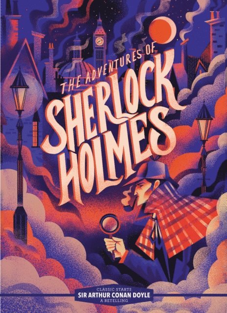 Sir Arthur Conan Doyle - Classic Starts(R): The Adventures of Sherlock Holmes, E-bok