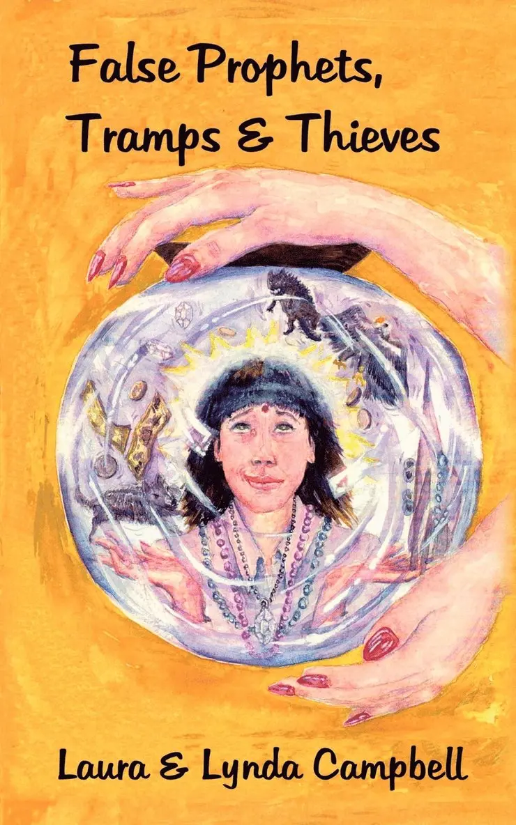 Lynda Campbell - False Prophets, Tramps, & Thieves, Häftad. Tillgänglighet: Lägg i varukorg