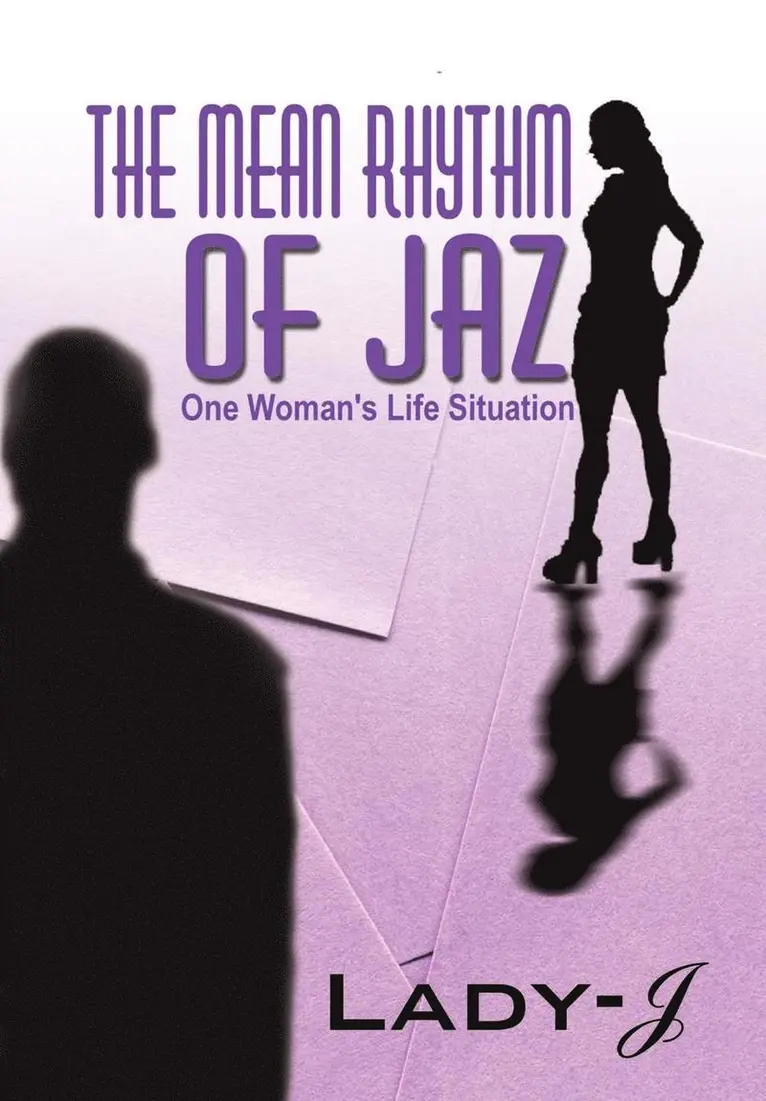 Lady J - Mean Rhythm of Jaz, Inbunden. Tillgänglighet: Lägg i varukorg