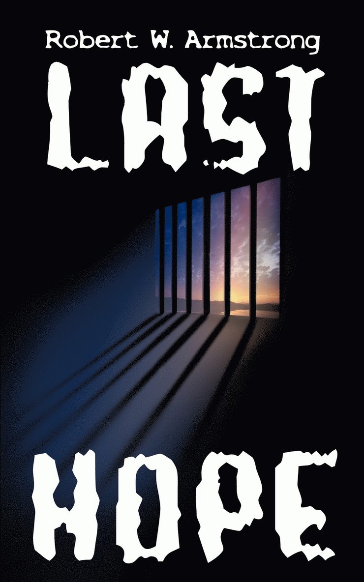 Robert W. Armstrong - Last Hope, Häftad