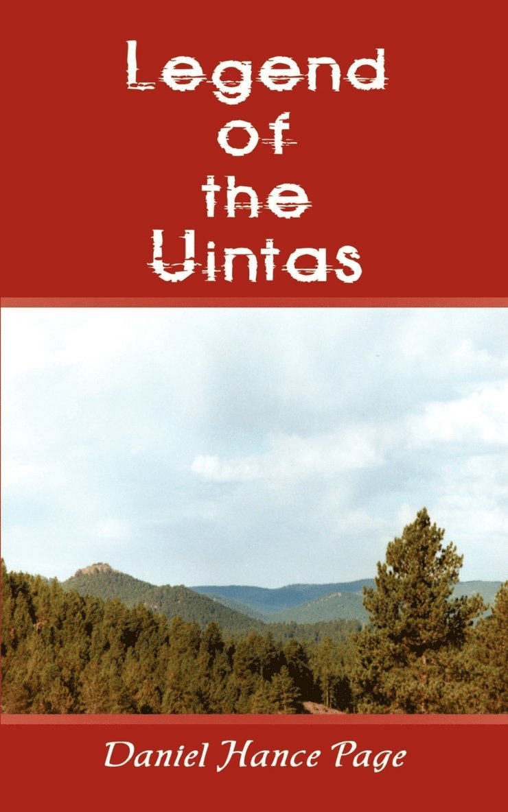 Daniel Hance Page - Legend of the Uintas, Häftad