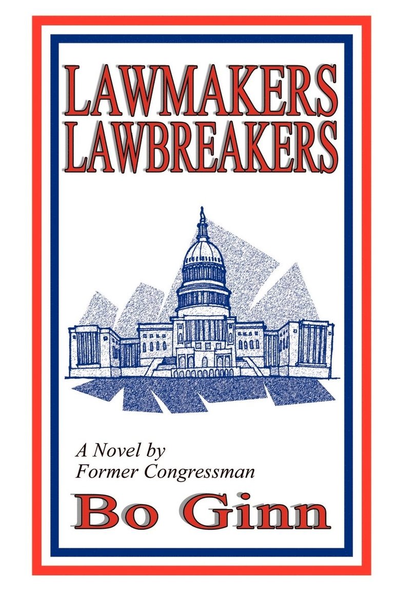 Bo Ginn - Lawmakers Lawbreakers, Häftad
