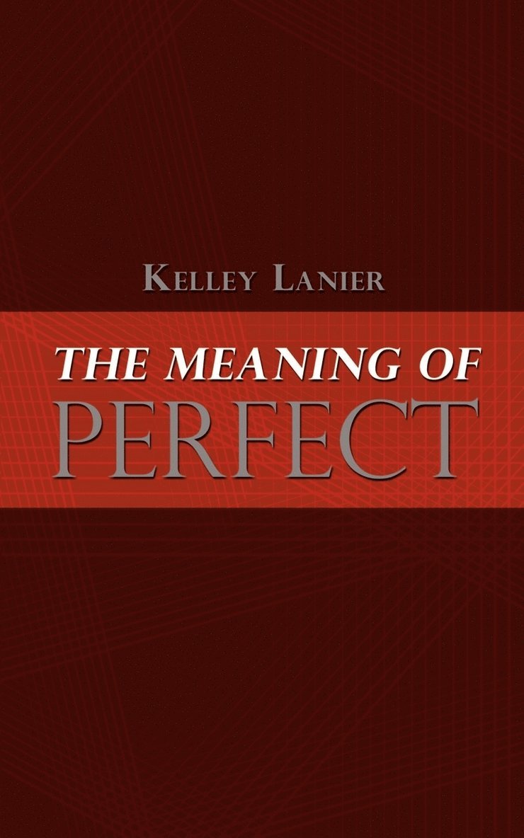 Kelley Lanier - Meaning of Perfect, Häftad