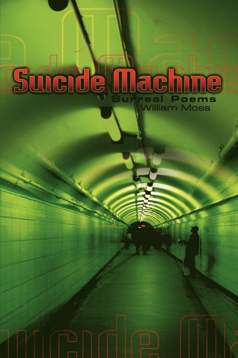 William Moss - Suicide Machine, Häftad
