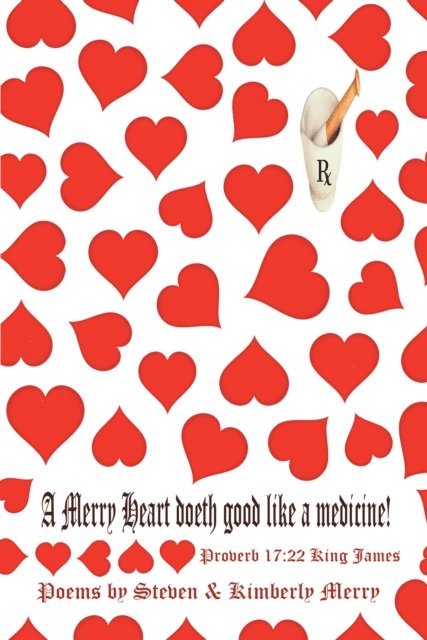 Kimberly Merry, Steven - Merry Heart Doeth Good Like a Medicine, E-bok