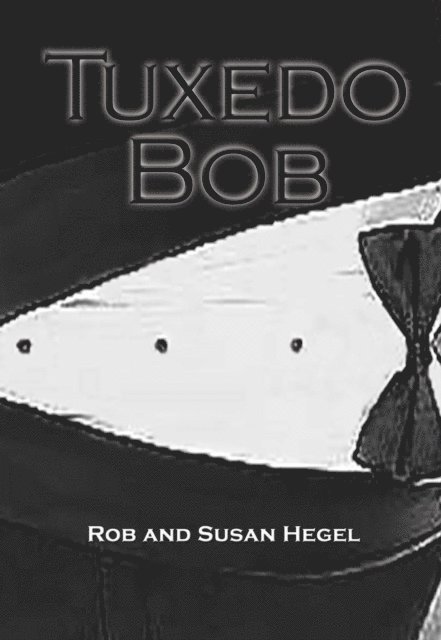 Susan Hegel, Rob - Tuxedo Bob, E-bok