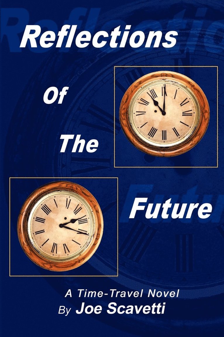 Joe Scavetti - Reflections of the Future, Häftad