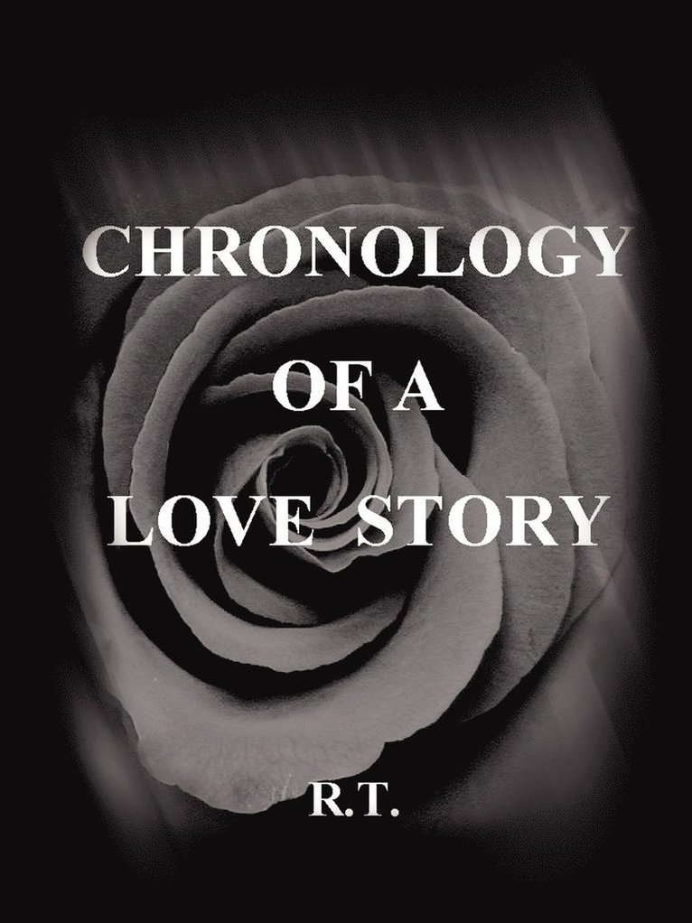 R. T. - Chronology of a Love Story, Häftad. Tillgänglighet: Lägg i varukorg