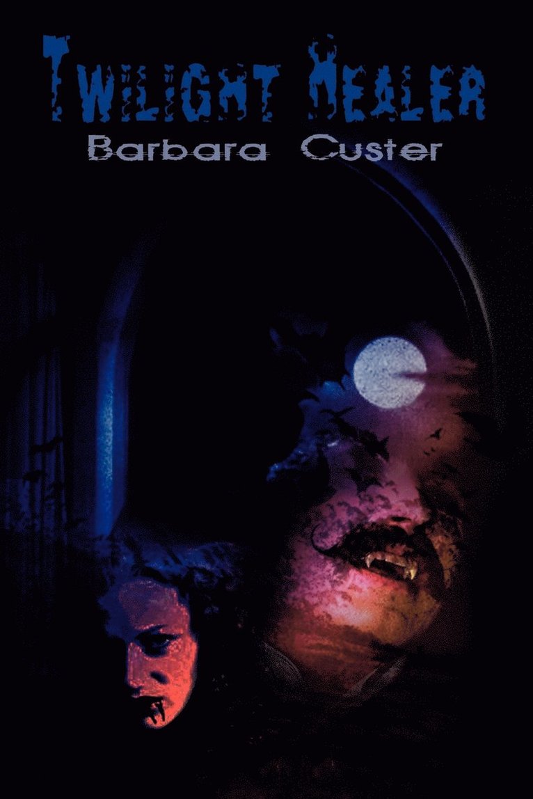 Barbara Custer - Twilight Healer, Häftad