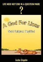 Lucien Gregoire - God for Lions: World Religions Simplified, Inbunden. Tillgänglighet: Lägg i varukorg