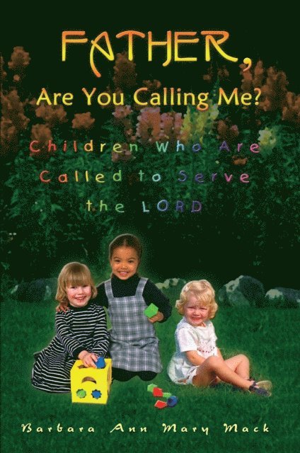 BARBARA ANN MARY MACK - Father, Are You Calling Me?, E-bok. Tillgänglighet: Lägg i varukorg