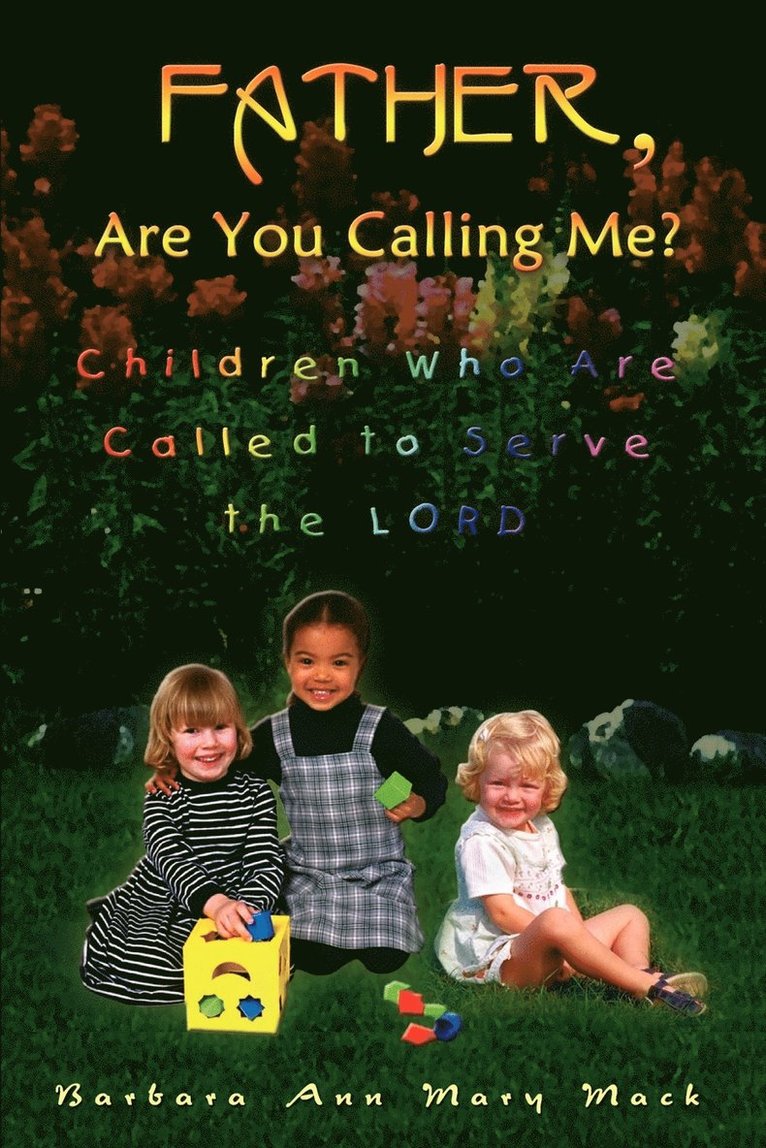 Barbara Ann Mary Mack - Father, are You Calling Me?, Häftad. Tillgänglighet: Lägg i varukorg