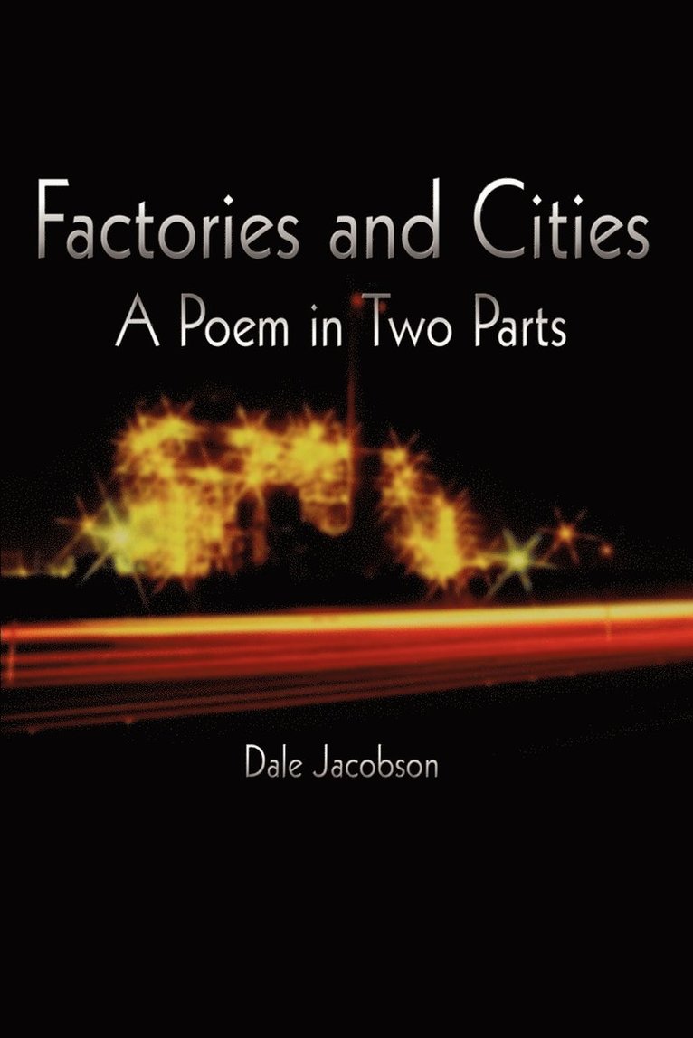 Dale Jacobson - Factories and Cities, Häftad. Tillgänglighet: Lägg i varukorg