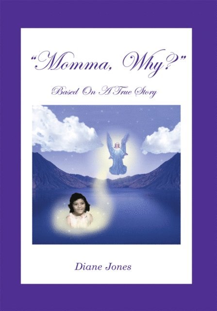 Diane Jones - Momma, Why?, E-bok