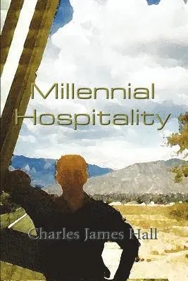 Charles James Hall - Millennial Hospitality, Häftad. Tillgänglighet: Lägg i varukorg