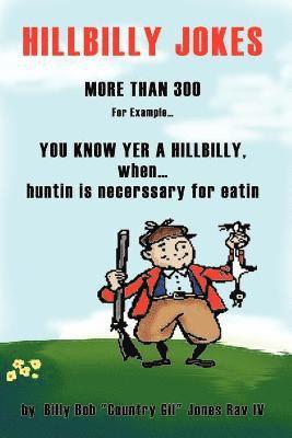 Billy Bob Jones Rav IV - You Know Yer a Hillbilly When..., Häftad