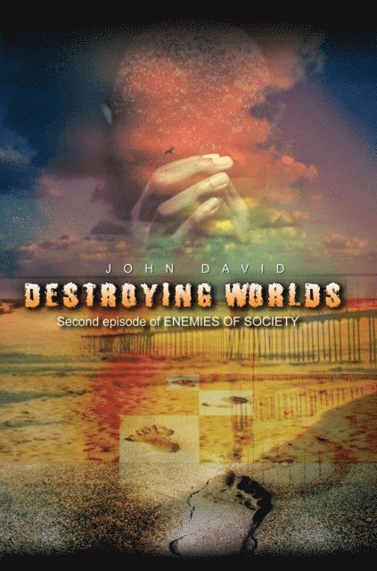 John David - Destroying Worlds, E-bok