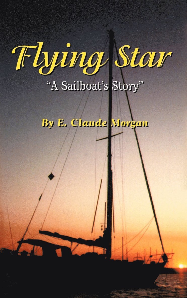 Flying Star a Sailboat's Story