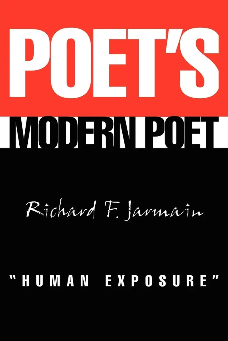 Richard F Jarmain - Poet's Modern Poet "Human Exposure", Häftad. Tillgänglighet: Lägg i varukorg