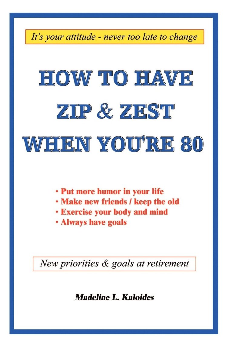How to Have Zip and Zest When You're Eighty