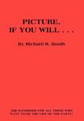 Picture, If You Will...