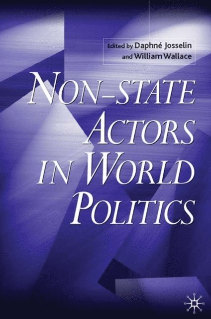 W. Wallace, D. Josselin - Non-State Actors in World Politics, E-bok