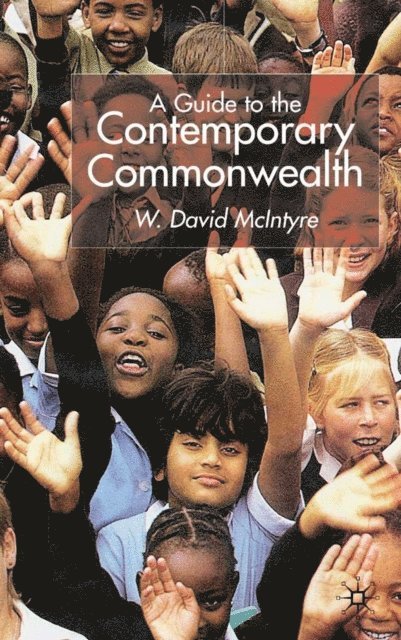 W. McIntyre - Guide to the Contemporary Commonwealth, E-bok