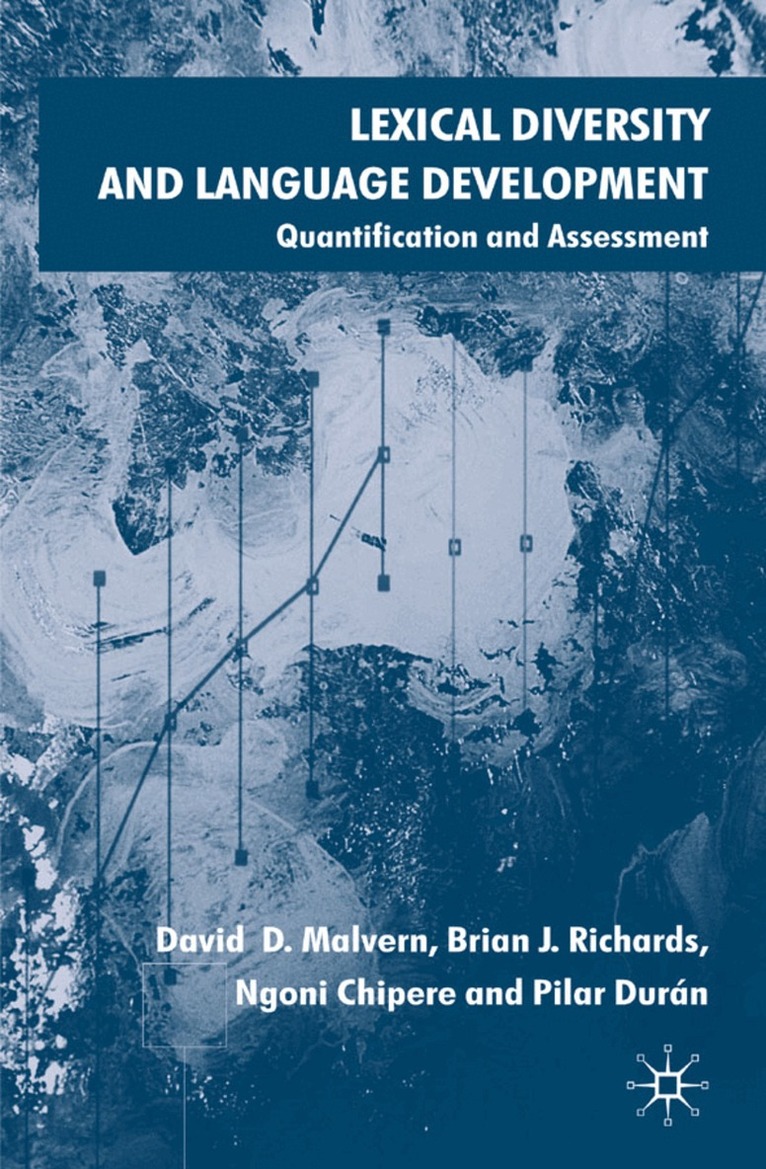 D. Malvern, B. Richards, N. Chipere, P. Durán - Lexical Diversity and Language Development, Inbunden. Tillgänglighet: Lägg i varukorg