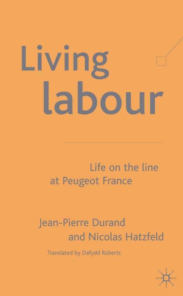 J. Durand, N. Hatzfeld - Living Labour, Inbunden