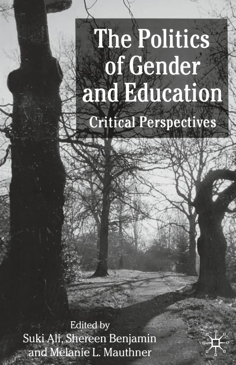 S. Ali, S. Benjamin, M. Mauthner - Politics of Gender and Education, Häftad. Tillgänglighet: Lägg i varukorg