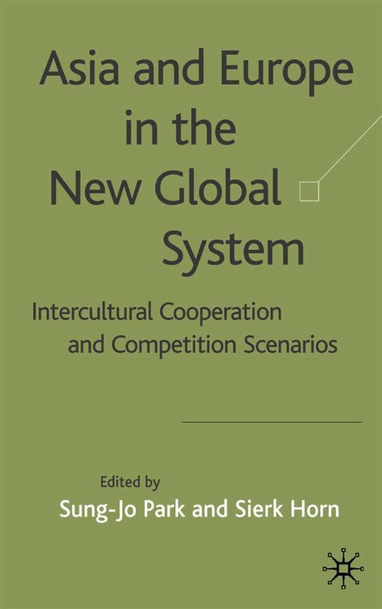 S. Park, S. Horn - Asia and Europe in the New Global System, Inbunden