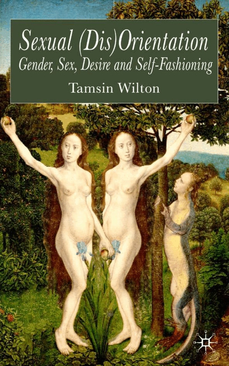 T. Wilton - Sexual (Dis)Orientation, Inbunden. Tillgänglighet: Lägg i varukorg