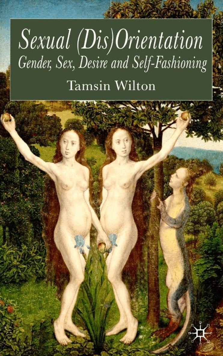 T. Wilton - Sexual (Dis)Orientation, Häftad. Tillgänglighet: Lägg i varukorg