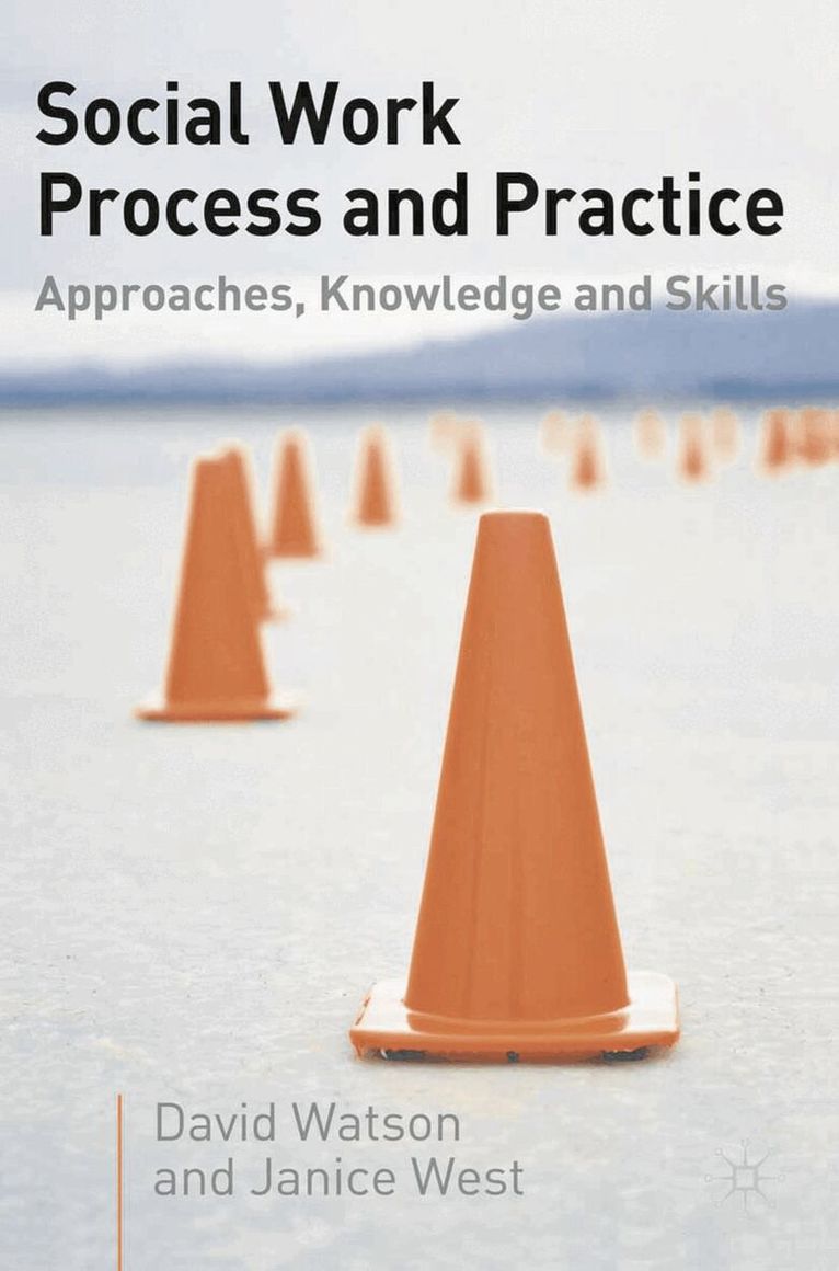 David Watson, Janice West, Jo Campling - Social Work Process and Practice, Häftad