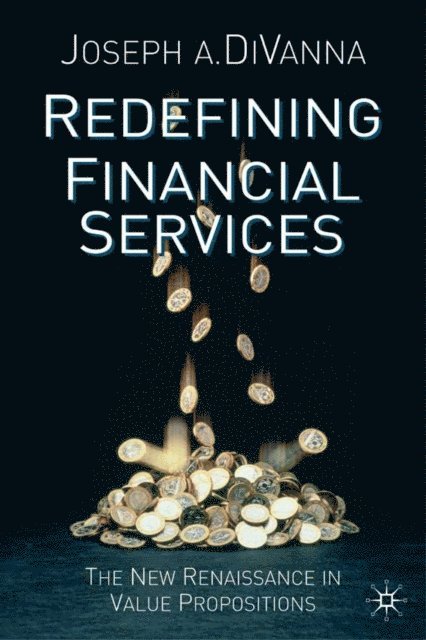 J. DiVanna - Redefining Financial Services, E-bok