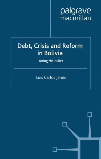 L. Jemio - Debt, Crisis Reform Bolivia, E-bok