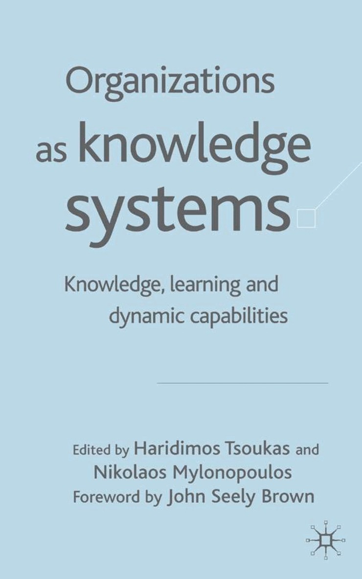 H. Tsoukas, N. Mylonopoulos - Organizations as Knowledge Systems, Inbunden
