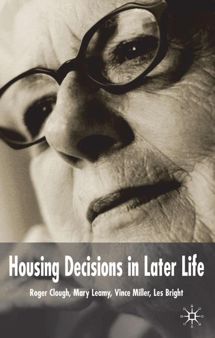 M. Leamy, V. Miller, L. Bright, R. Clough - Housing Decisions in Later Life, Inbunden. Tillgänglighet: Lägg i varukorg