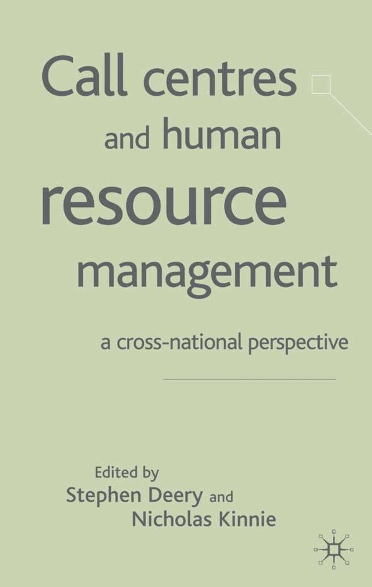 S. Deery, N. Kinnie - Call Centres and Human Resource Management, Inbunden. Tillgänglighet: Lägg i varukorg