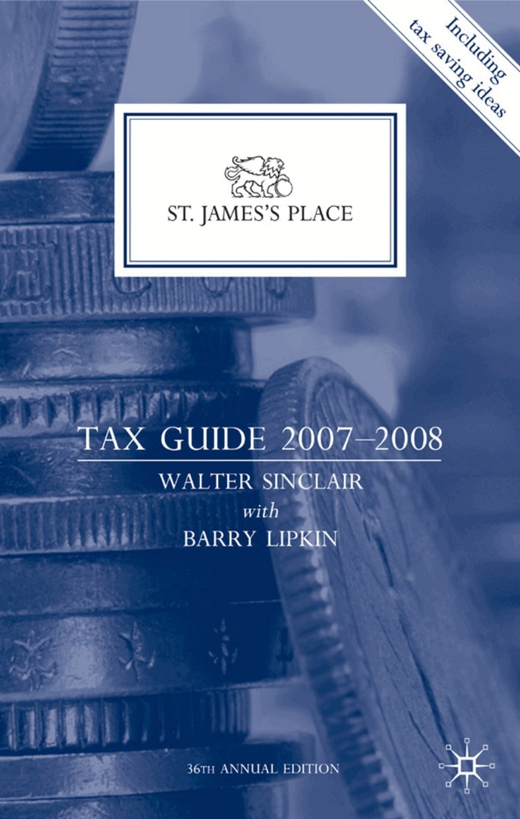 Walter Sinclair, E. Barry Lipkin - St James's Place Tax Guide 2007-2008, Inbunden. Tillgänglighet: Lägg i varukorg