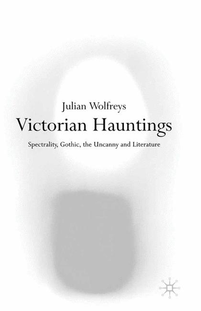 Julian Wolfreys - Victorian Hauntings, E-bok