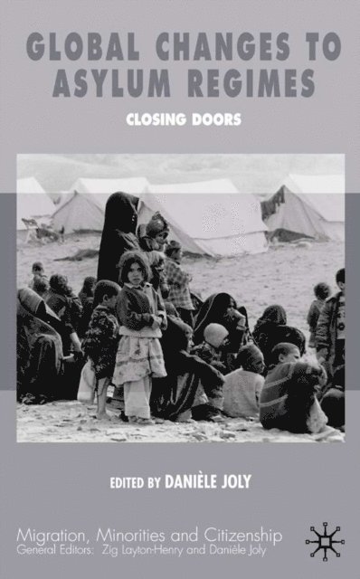 D. Joly - Global Changes in Asylum Regimes, E-bok