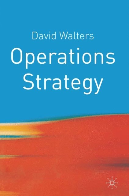 David Walters - Operations Strategy, E-bok