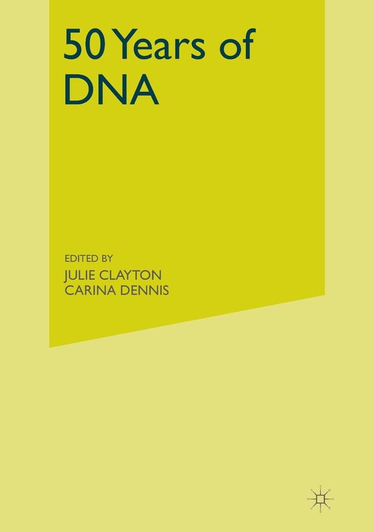 J. Clayton, C. Dennis - 50 Years of DNA, Häftad. Tillgänglighet: Lägg i varukorg