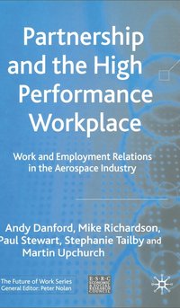 Partnership and the High Performance Workplace