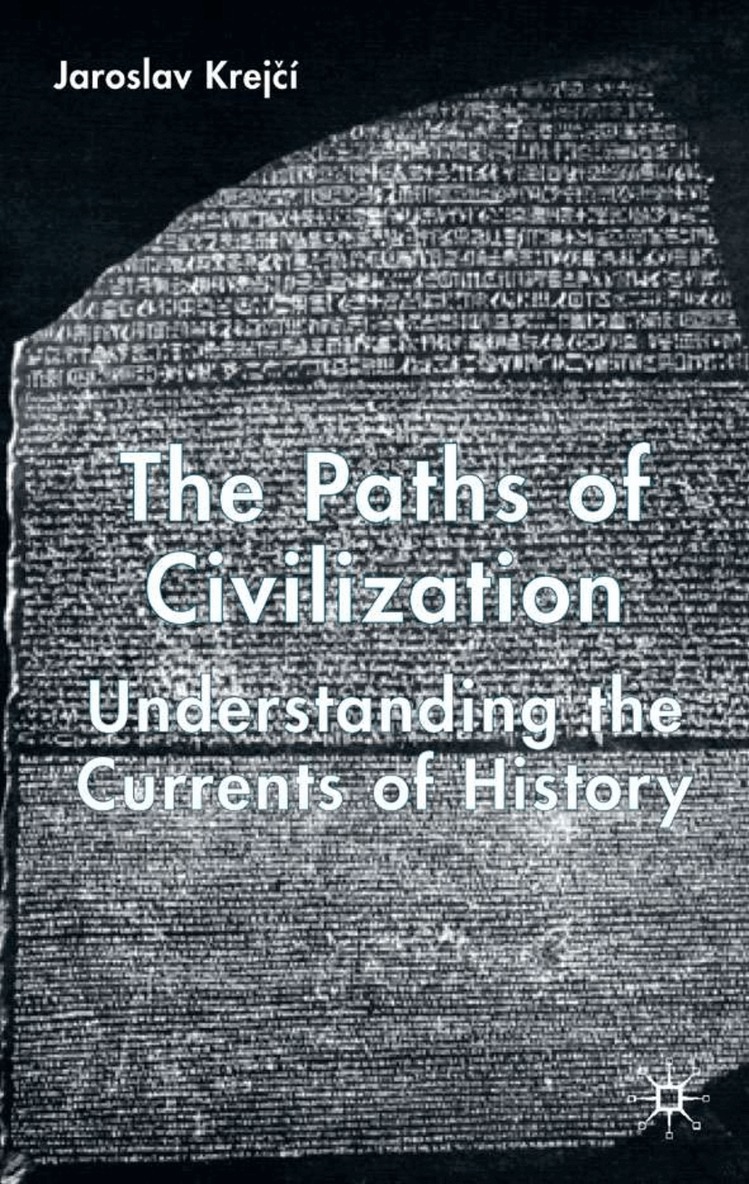 J. Krejcí - Paths of Civilization, Inbunden. Tillgänglighet: Lägg i varukorg