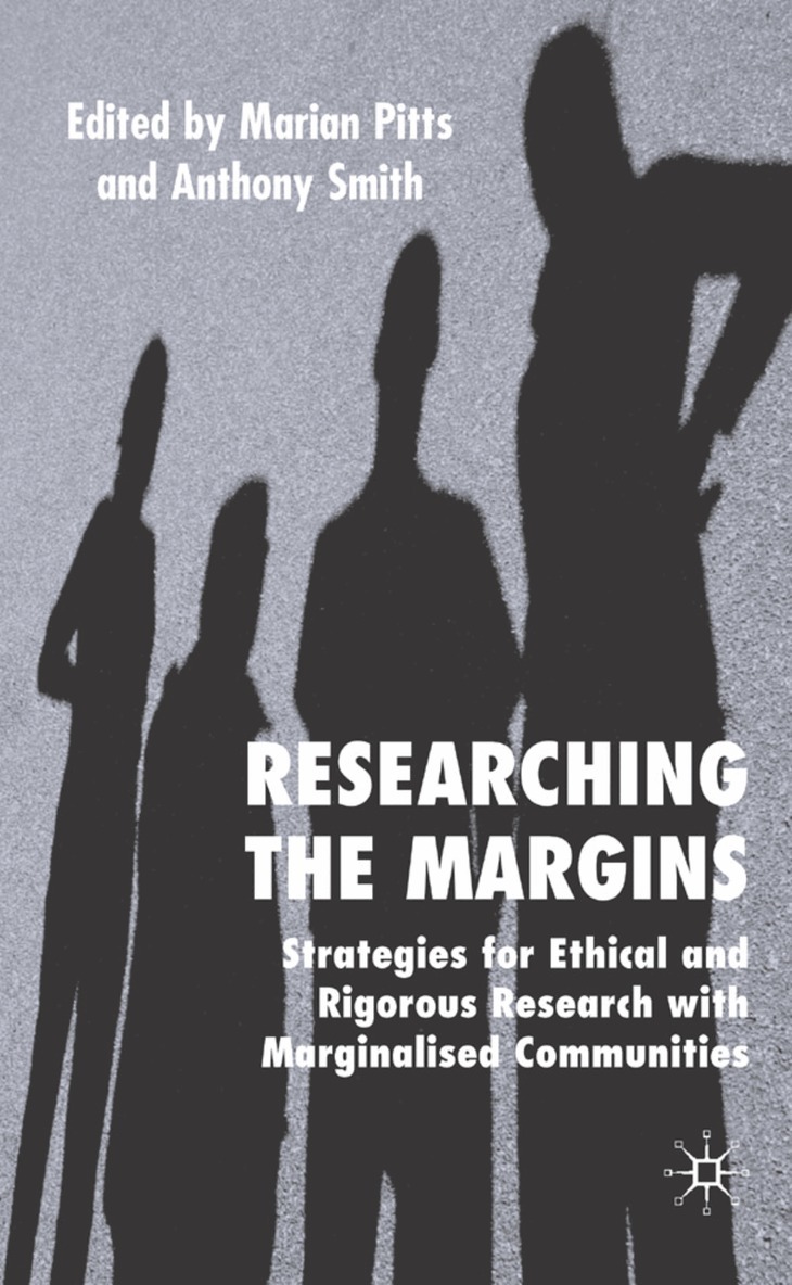 M. Pitts, A. Smith - Researching the Margins, Inbunden