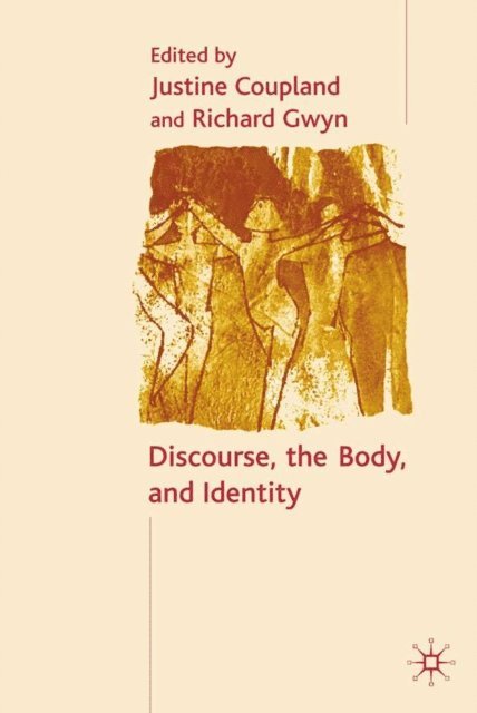 R. Gwyn, J. Coupland - Discourse, the Body, and Identity, E-bok