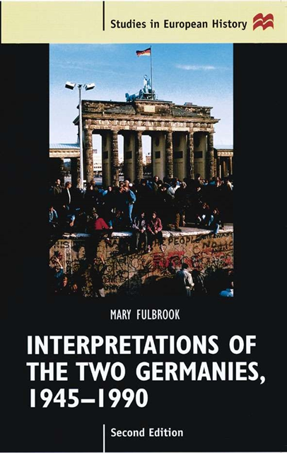 Mary Fulbrook, Roy Porter - Interpretations of the Two Germanies, 1945-1990, E-bok
